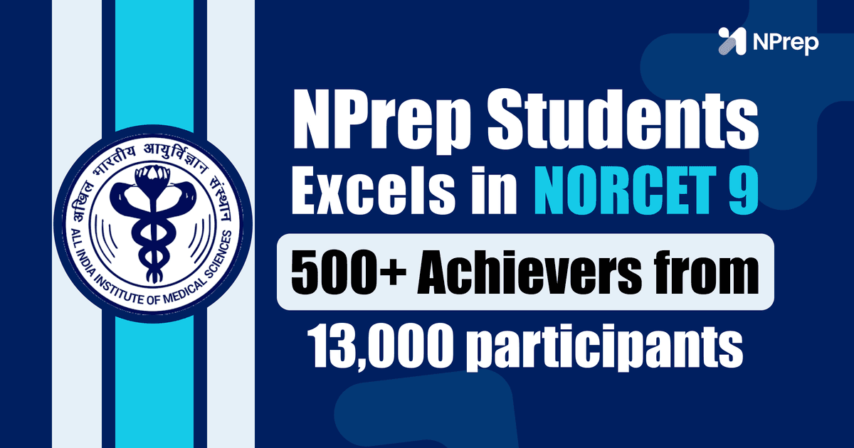 NPrep Students Excel in NORCET 9: 500+ Achievers from a 13,000 participants