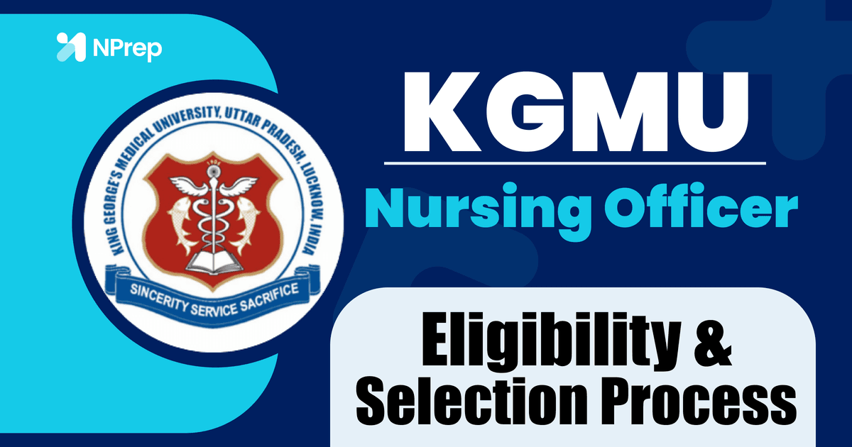 Your Guide to Landing a Nursing Officer Role at KGMU: Eligibility & Selection Process