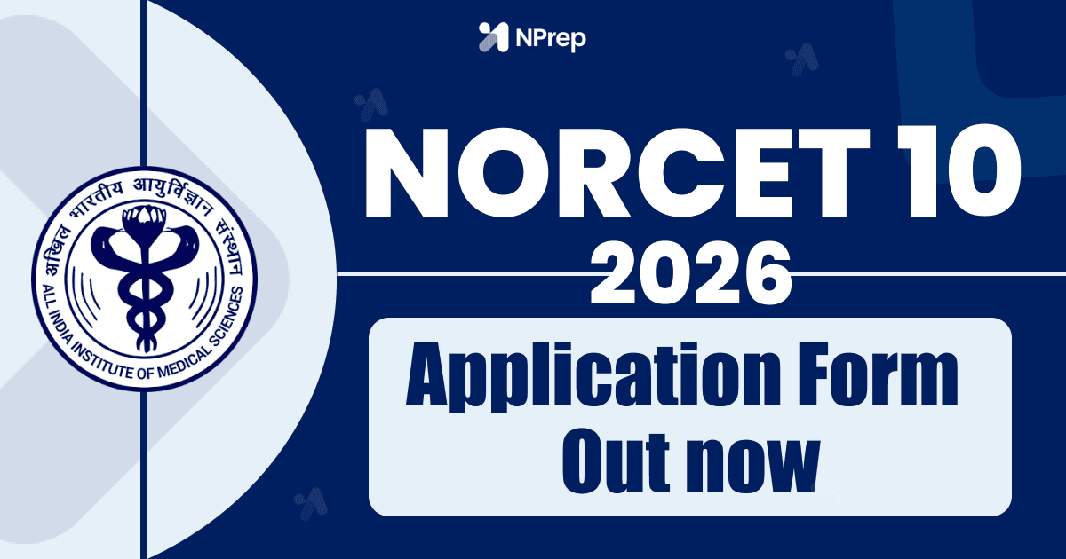 NORCET 10 Application Form 2026 Out Now! Apply Today for AIIMS NORCET 10