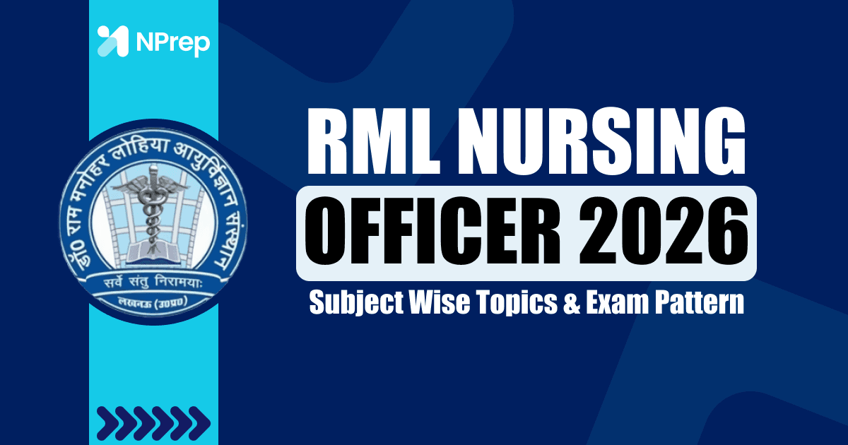 RML Nursing Officer Syllabus 2026: Subject-Wise Topics, Exam Pattern & Smart Preparation Strategy